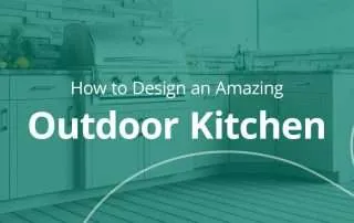 how to design an amazing outdoor kitchen